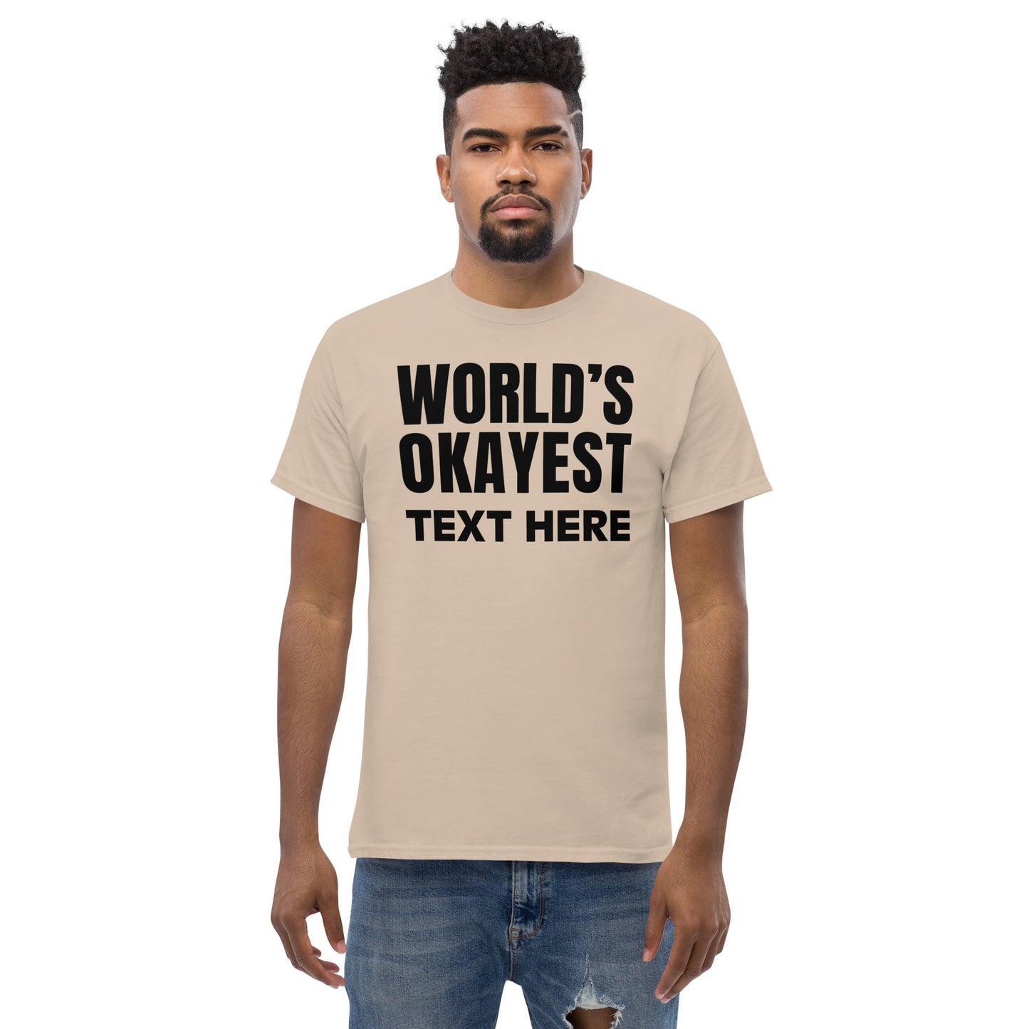 World's Okayest Personalized T-Shirt... When Just Okay Will Do