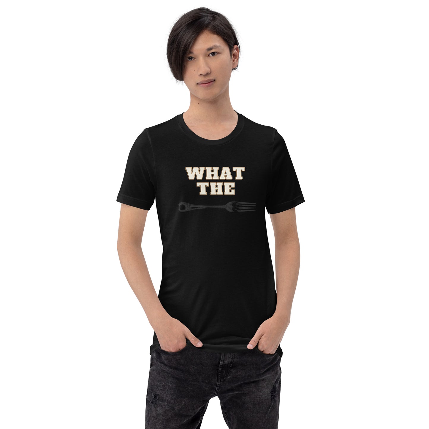 What The Fork T-Shirt..